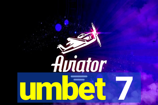 umbet 7